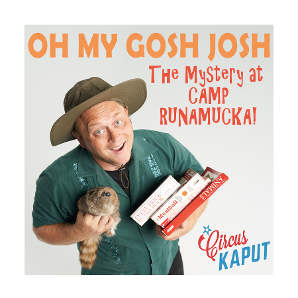 Oh My Gosh Josh Mystery at Camp Runnamucka